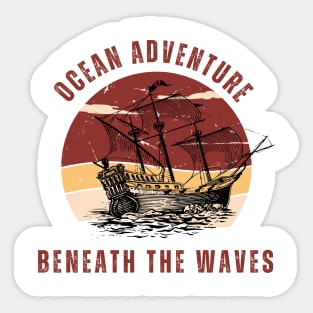 Ocean, adventure, sailing ship, retro, waves Sticker